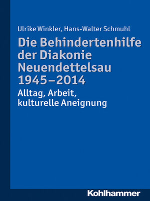 cover image of Die Behindertenhilfe der Diakonie Neuendettelsau 1945-2014